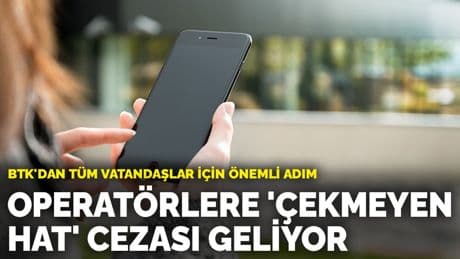 BTK'dan tüm vatandaşlar için önemli adım: Operatörlere 'çekmeyen hat' cezası geliyor