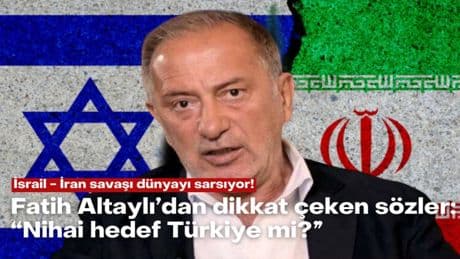İsrail - İran savaşı dünyayı sarsıyor! Fatih Altaylı’dan dikkat çeken sözler: “Nihai hedef Türkiye mi?”
