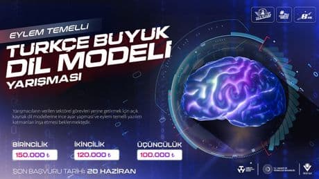 Eylem Temelli Türkçe Büyük Dil Modeli Yarışması ile Türkiye Kendi Yapay Zekâ Uygulamalarını Geliştirecek