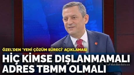 Özel'den 'yeni çözüm süreci' açıklaması: Hiç kimse dışlanmamalı, adres TBMM olmalı