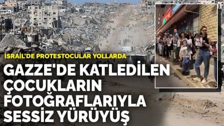 İsrail’de sessiz protesto: Gazze'de katledilen çocukların fotoğraflarıyla sessiz yürüyüş