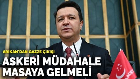 Arıkan'dan Gazze çıkışı: Askeri müdahale masaya gelmeli