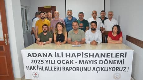 ÖHD ve İHD Adana’da cezaevlerinde ağır hak ihlallerini ortaya koydu