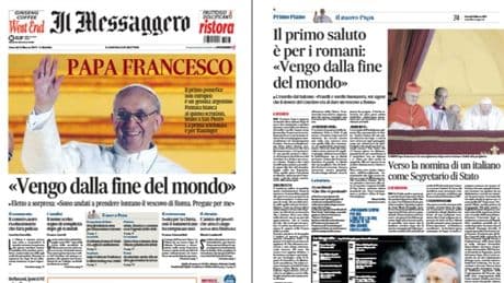 «Vengo dalla fine del mondo». La prima pagina del Messaggero il 14 marzo 2013. Consulta l'archivio