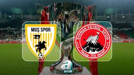 Muş Spor-Şırnak Petrolspor maçı ne zaman ve saat kaçta? Ziraat Türkiye Kupası maçı hangi kanalda? | CANLI İZLE
