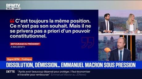 Signé BFM - Dissolution, démission...Emmanuel Macron sous pression