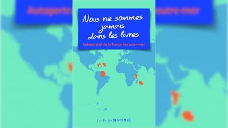 «Nous ne sommes jamais dans les livres», les récits d’une hypocrisie persistante entre la France et ses Outre-mer