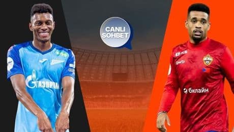 Rusya Premier Ligi'nde Zenit ile CSKA karşılaşacak! Zorlu maçın heyecanı canlı sohbet ile Misli'de