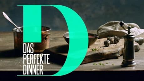Sendehinweis - Wann läuft „Das perfekte Dinner“?