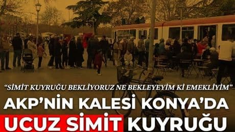 AKP'nin kalesinde 'ucuz simit' kuyruğu!