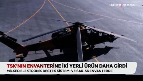 TSK'nın envanterine iki yerli ürün daha girdi!
