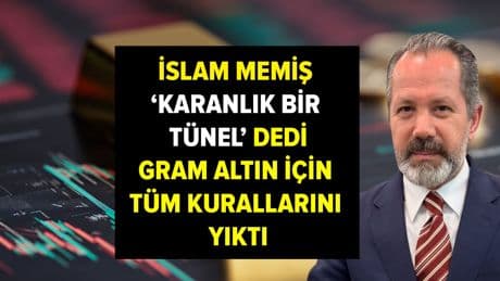 İslam Memiş 'karanlık bir tünel' dedi, gram altın için tüm kurallarını yıktı: 2025 yılında...