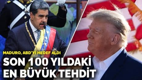 Maduro, ABD'yi hedef aldı: Son 100 yıldaki en büyük tehdit