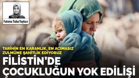 Filistin’de çocukluğun yok edilişi