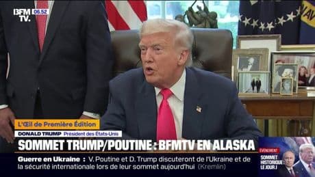 Sommet en Alaska: Donald Trump estime que "s'il n'était pas président", Vladimir Poutine "prendrait le contrôle de toute l'Ukraine"