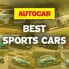 The best sports cars – driven, rated and ranked