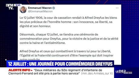 Emmanuel Macron instaure une journée de commémoration le 12 juillet pour la réhabilitation d'Alfred Dreyfus.