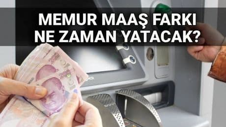 Memur maaş farkı ödemesi sorgulama: 2025 Temmuz 14 günlük memur maaş farkı ne zaman yatacak?