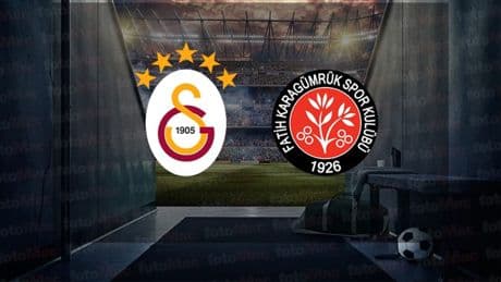 Galatasaray Fatih Karagümrük maçı saat kaçta? | Galatasaray - Fatih Karagümrük maçı ne zaman, hangi kanalda?