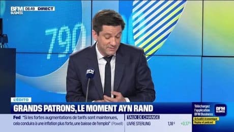 L’Edito de Raphaël Legendre : Grands patrons, le moment Ayn Rand - 08/05