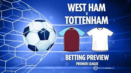 West Ham vs Tottenham preview: Free betting tips, odds and predictions