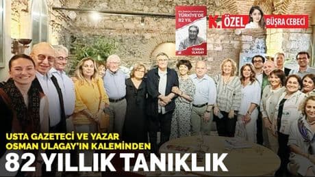 Bir gazetecinin anılarından Türkiye’nin 82 yılı