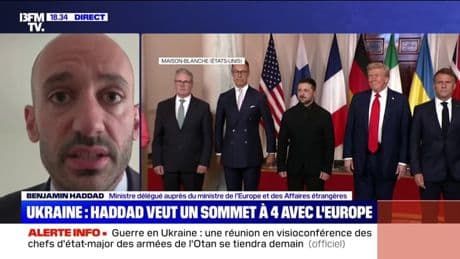 Guerre en Ukraine: "Je crois que c'est dans l'intérêt de tous d'avoir un sommet à quatre", indique Benjamin Haddad, ministre délégué auprès du ministre de l'Europe et des Affaires étrangères