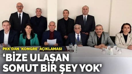 PKK'dan 'kongre' açıklaması: Bize ulaşan somut bir şey yok