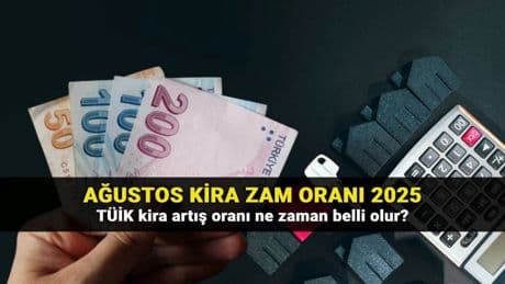 Ağustos kira zam oranı tarihi: TÜİK 12 aylık TÜFE verileri ne zaman açıklanacak? Konut ve iş yeri kira artış oranları