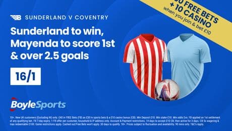 Sunderland vs Coventry: Get £30 in free bets and £10 casino bonus with BoyleSports, plus 16/1 odds boost