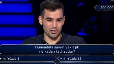 Dünyadaki suyun yaklaşık ne kadarı tatlı sudur? Kim Milyoner sorusu: Dünyadaki tatlı su oranı!