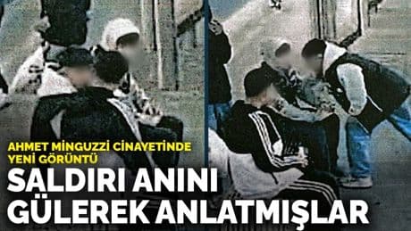 Ahmet Minguzzi cinayetinde yeni görüntü: Saldırı anını gülerek anlatmışlar