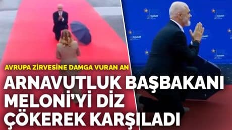 Avrupa zirvesine damga vuran an: Arnavutluk Başbakanı Meloni’yi diz çökerek karşıladı