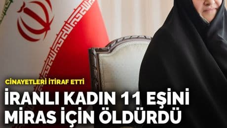 Cinayetleri itiraf etti! İran’da 11 eşini öldüren kadın yakalandı