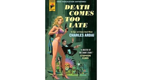 'Death Comes Too Late,' A collection of 20 crime short stories