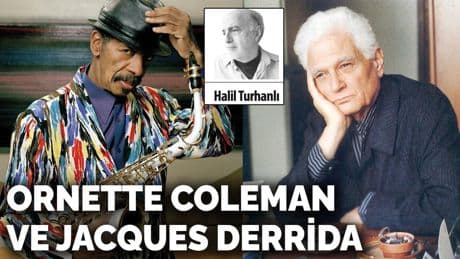 Ornette Coleman  ve Jacques Derrida