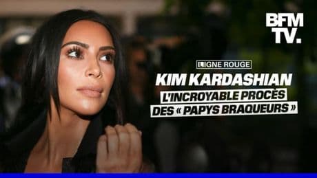 LIGNE ROUGE - Kim Kardashian: l'incroyable procès des "papys braqueurs"