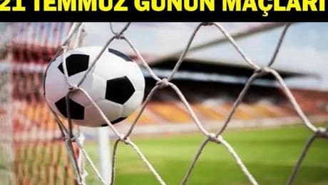 21 TEMMUZ BUGÜN KİMİN MAÇI VAR? UEFA Şampiyonlar Ligi, UEFA Konferans Ligi ve Kadınlar Avrupa Şampiyonası Maçları Hangi Kanalda? 21 Temmuz Günün Maçları