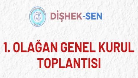 Dişhek-Sen birinci olağan genel kurulunu gerçekleştirecek