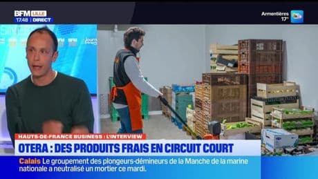 Hauts-de-France Business du mardi 15 avril - Otera : des produits frais en circuit court