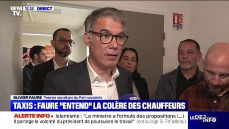 Grève des taxis: "Le gouvernement doit reprendre la discussion avec les taxis", réagit Olivier Faure (PS)