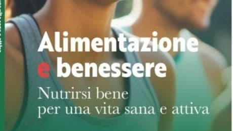 "Alimentazione e benessere", la sfida Crai per promuovere una dieta sana. In arrivo il volume che aiuta nella selezione del cibo