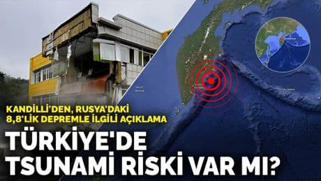 Kandilli'den, Rusya'daki 8,8'lik depremle ilgili açıklama: Türkiye'de tsunami riski var mı?
