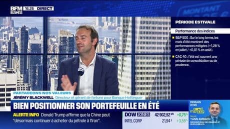 Comment positionner vos portefeuilles pour cet été ? - 24/06