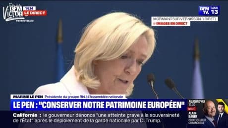 Marine Le Pen veut "conserver" l'Europe, qui est "notre héritage commun" pour pouvoir le transmettre "plus vivant aux Européens des décennies et même des siècles à venir"