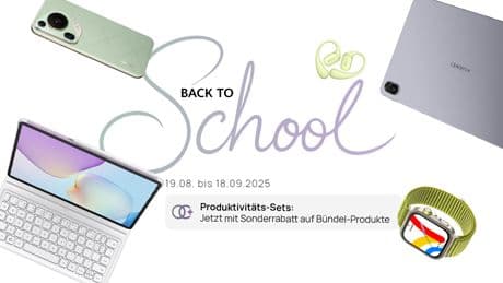 HUAWEI Back to School: Top-Technik mit starken Rabatten