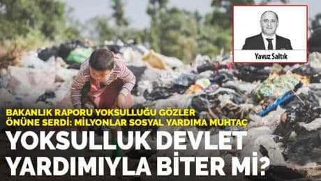 Yoksulluk devlet yardımıyla biter mi?