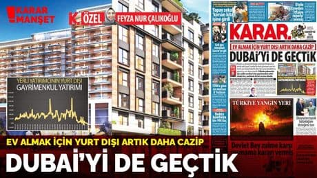 Ev almak için yurt dışı artık daha cazip! Dubai'yi de geçtik