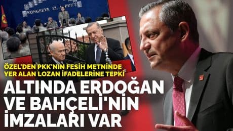 Özel'den PKK'nın fesih metninde yer alan Lozan ifadelerine tepki: Altında Erdoğan ve Bahçeli'nin imzaları var