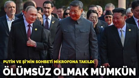 Putin ve Şi’nin sohbeti mikrofona takıldı: Ölümsüz olmak mümkün